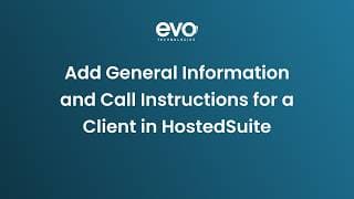 Add General Information and Call Instructions